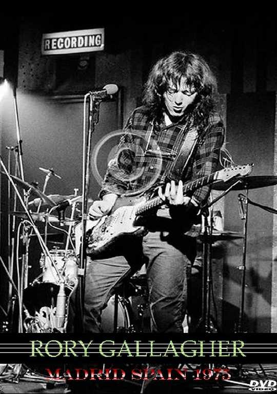 Rory Gallagher ロリー・ギャラガー/MADRID,SPAIN '75