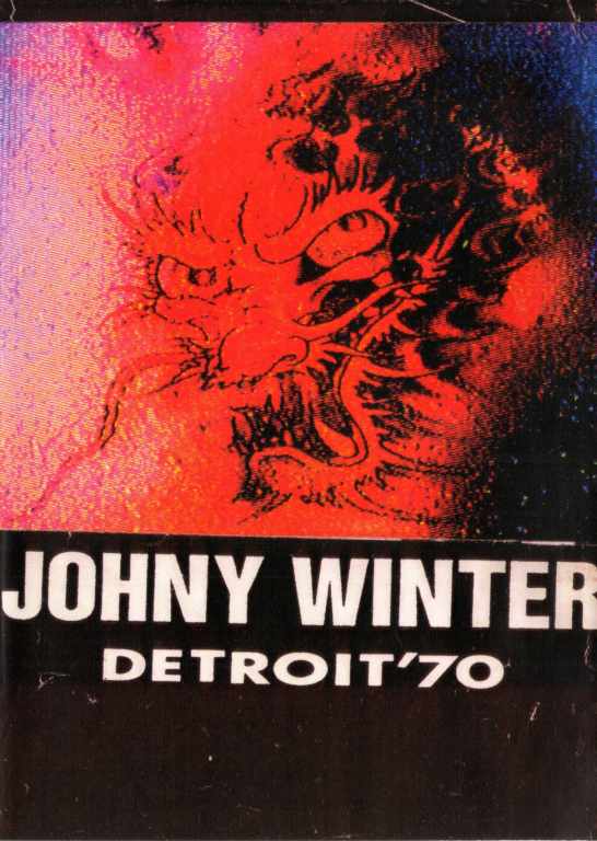 Johnny Winter ジョニー・ウィンター/DETROIT '70