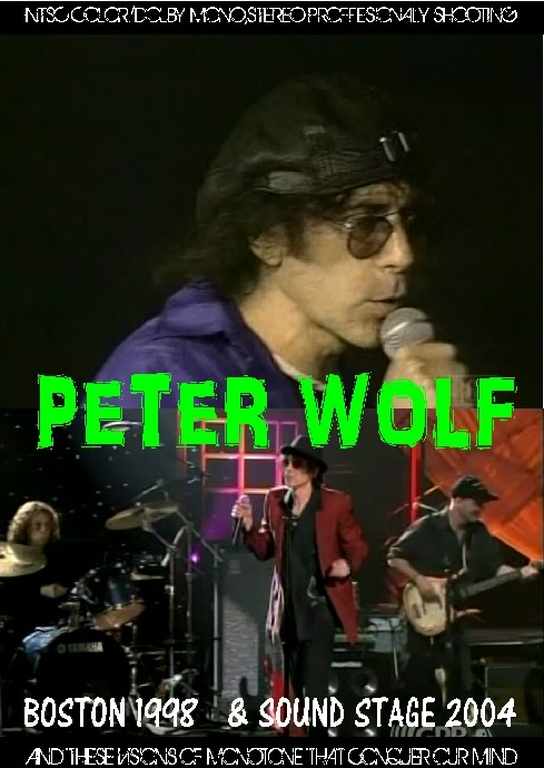 Peter Wolf ピーター・ウルフ/Masachusetts,USA 1998 & more