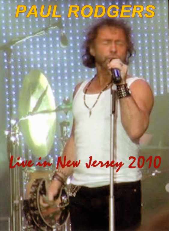 Paul Rodgers ポール・ロジャーズ/New Jersey,USA 2010