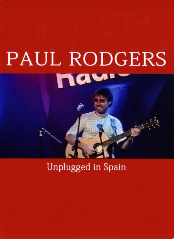 Paul Rodgers ポール・ロジャース/Madrid,Spain 2002 & more