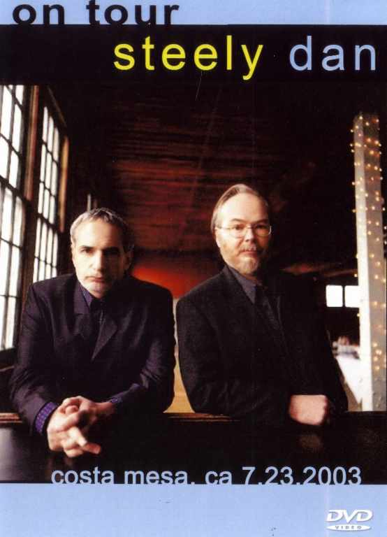 Steely Dan スティーリー・ダン/California,USA 2003