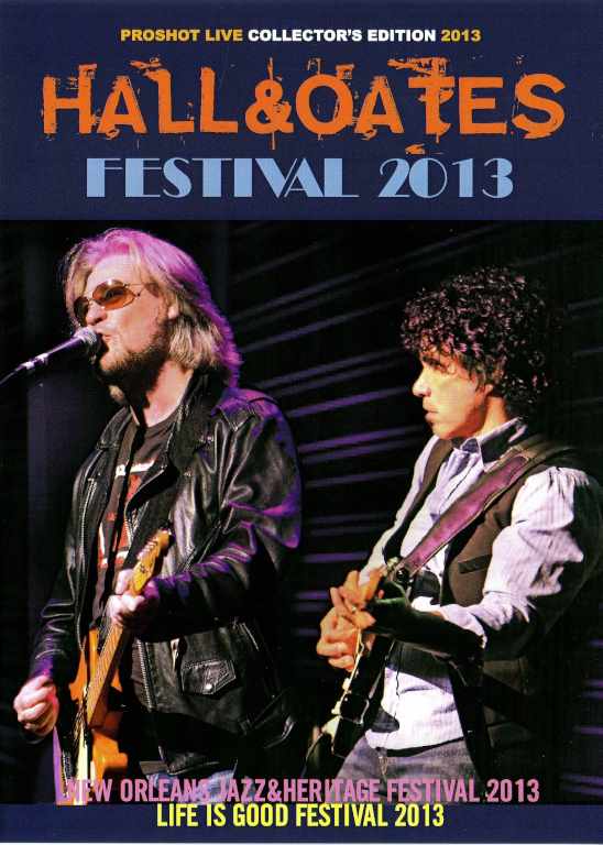 Hall & Oates ホール・アンド・オーツ/Louisiana,USA 2013 & more