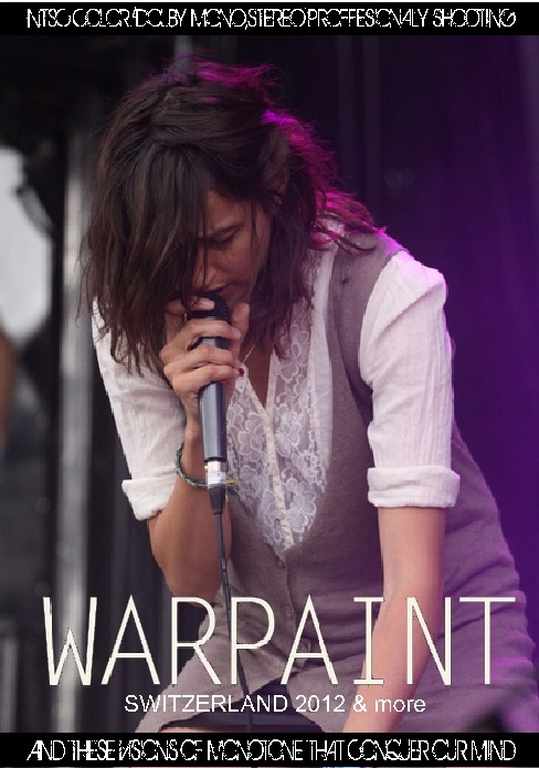 Warpaint ウォーペイント/Switerland 2012 & more