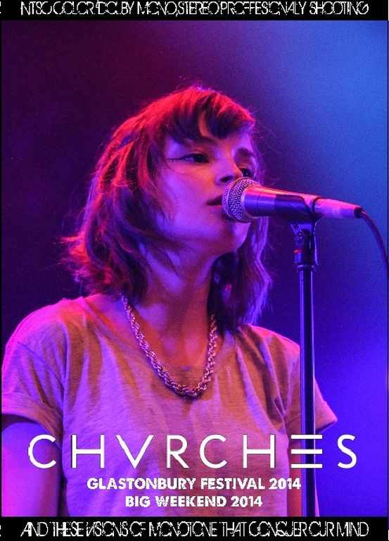 Chvrches チャーチズ/England 2014 & more