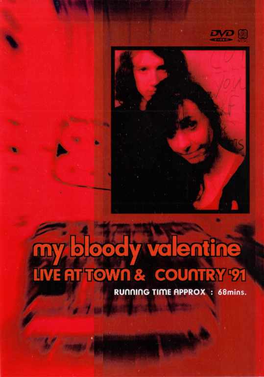 My Bloody Valentine マイ・ブラッディ・バレンタイン/LIVE AT TOWN & COUNTRY '91