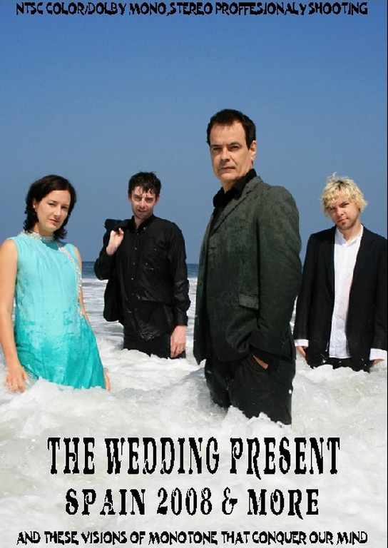 Wedding Present ウェディング・プレゼント/Spain 2008