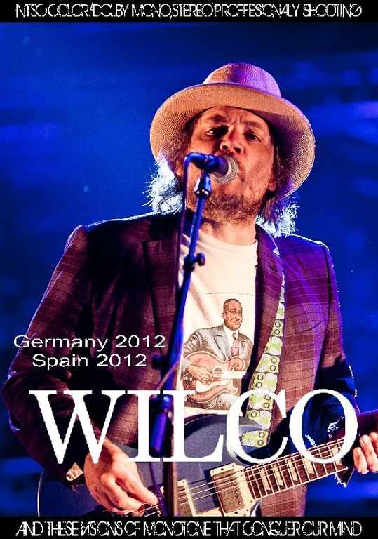 Wilco ウィルコ/Germany 2012 & more