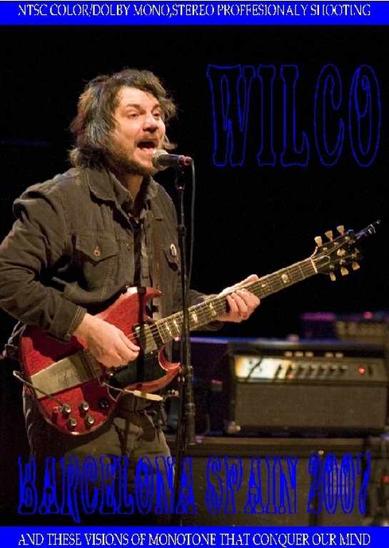 Wilco ウィルコ/Barcelona,Spain 2007