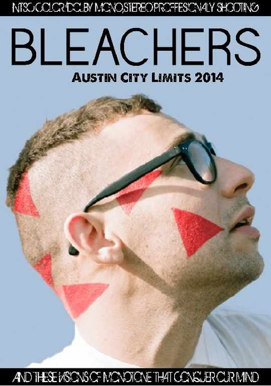 Bleachers ブリーチャーズ/Texas,USA 2014