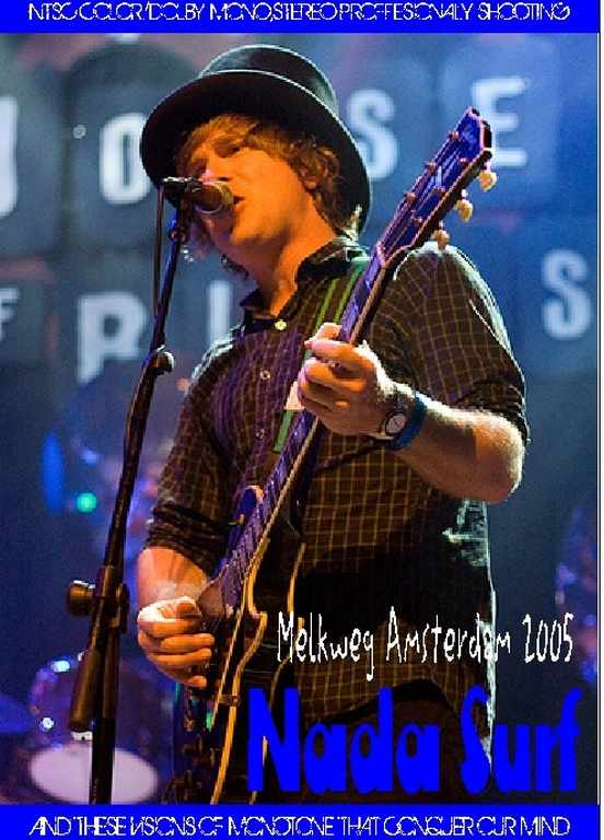 Nada Surf ナダ・サーフ/Amsterdam,Netherland 2005