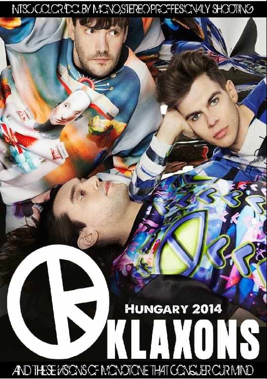 Klaxons クラクソンズ/Hungary 2014