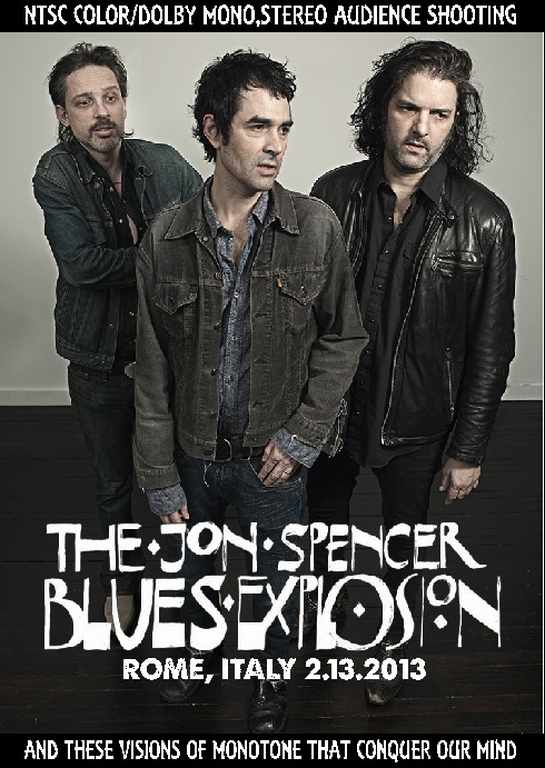Jon Spencer Blues Explpsion ジョン・スペンサー/Italy 2013
