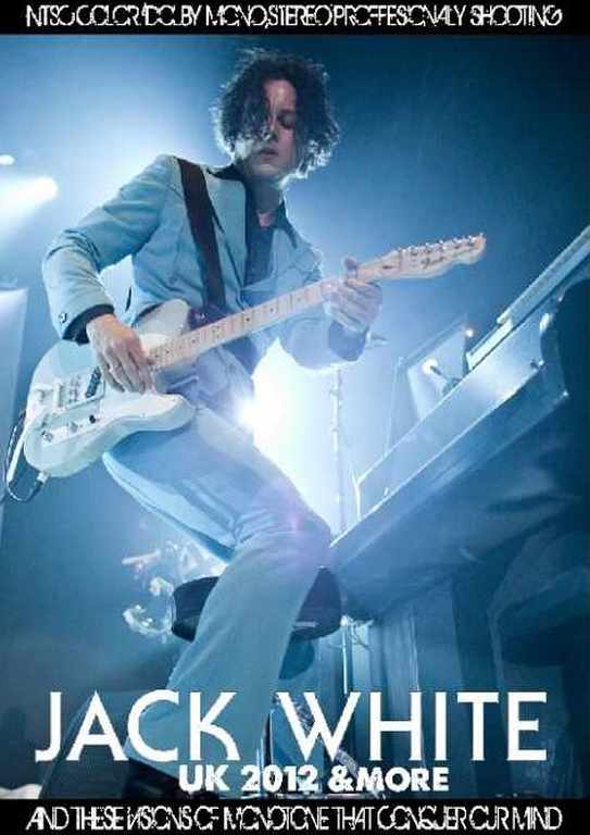 Jack White ジャック・ホワイト/UK 2012 & more