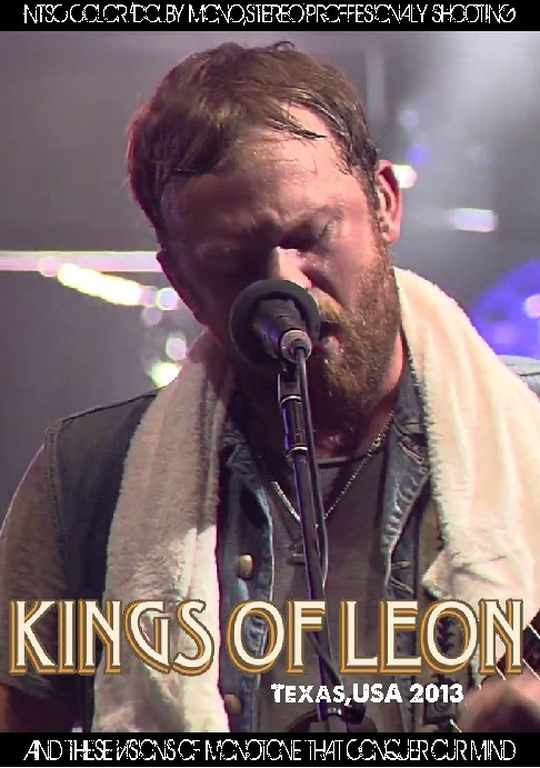 Kings of Leon キングス・オブ・レオン/Texas,USA 2013
