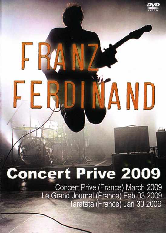 Franz Ferdinand フランツ・フェルディナンド/France 2009