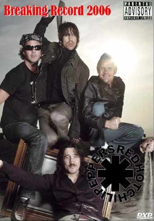 Red Hot Chili Peppers/Breaking Record 2006 & More