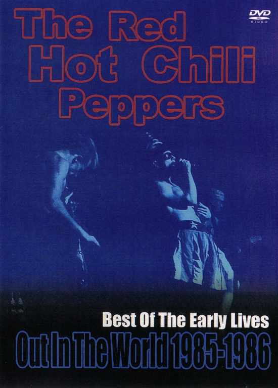 Red Hot Chili Peppers レッド・ホット・チリ・ペッパーズ/Early Lives 1985-1986