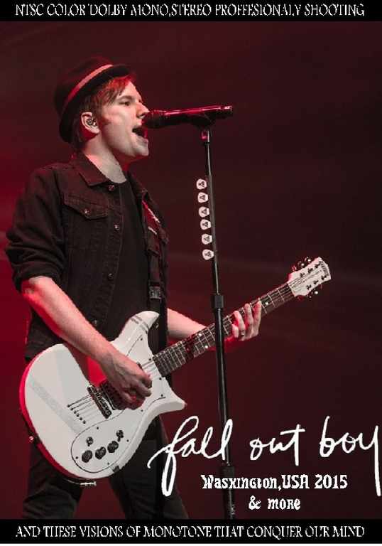 Fall Out Boy ファール・アウト・ボーイ/WA,USA 2015 & more