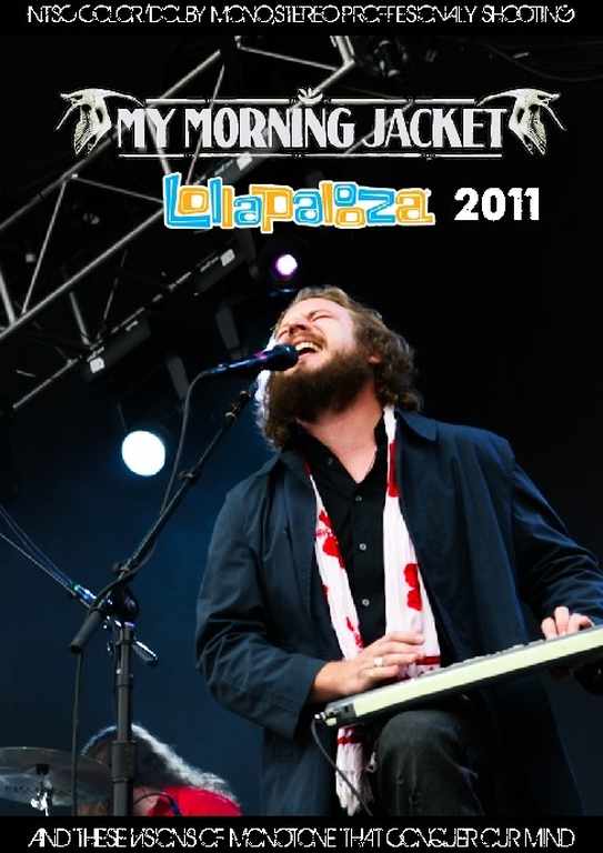 My Morning Jacket マイ・モーニング・ジャケット/Illinois,USA 2011