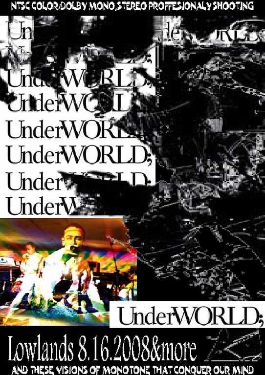 Underworld アンダーワールド/Lowlands Festival 2008 & more