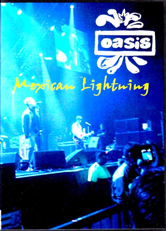 Oasis オアシス/Mexico 2008