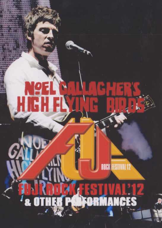 Noel Gallagher's High Flying Birds ノエル・ギャラガー/Niigata,Japan 2012