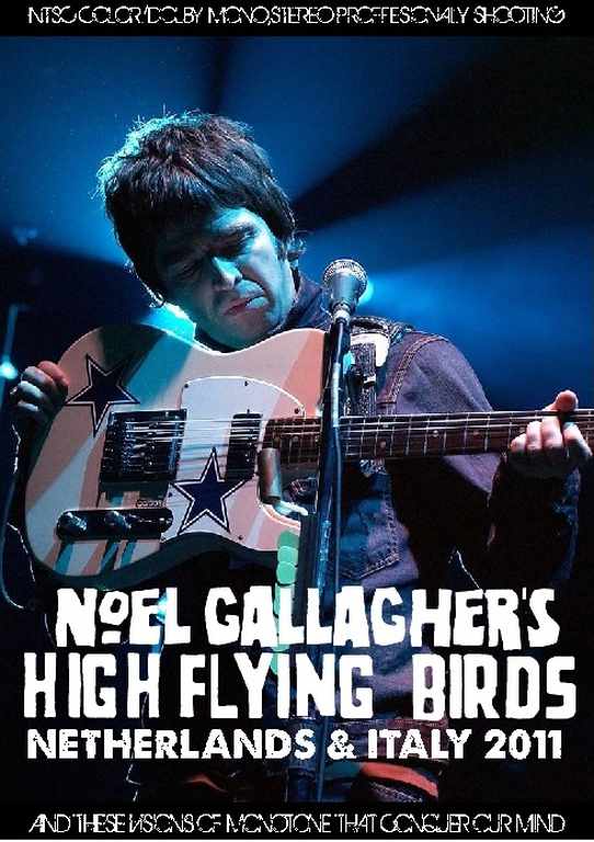 Noel Gallagher's High Flying Birds ノエル・ギャラガー/Netherlands 2011