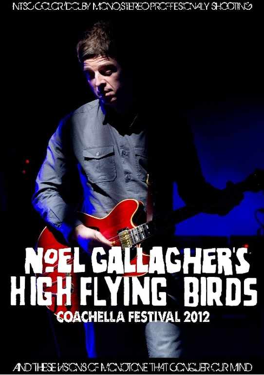 Noel Gallagher's High Flying Birds ノエル・ギャラガー/California,USA 2012