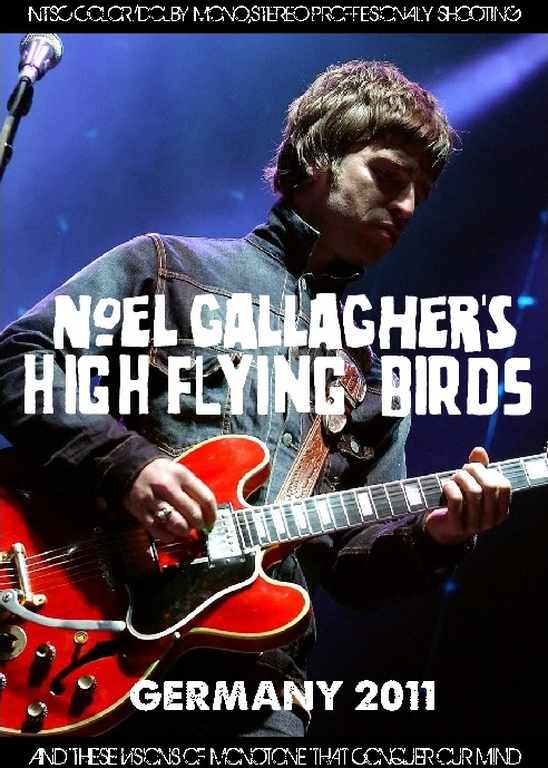 Noel Gallagher ノエル・ギャラガー/Germany 2011