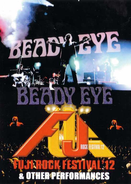 Beady Eye ビーディー・アイ/Niigata,Japan 2012 & more