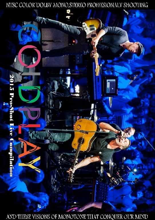 Coldplay コールドプレイ/2015 Pro-Shot Live Compilation