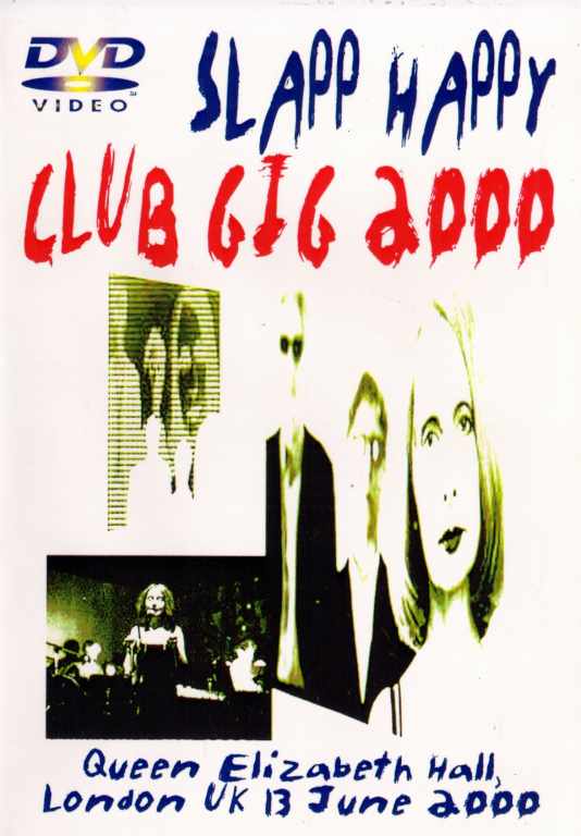 SLAPP HAPPY/CLUB GIG 2000 QUEEN ELIZABETH HALL LONDON UK 2000
