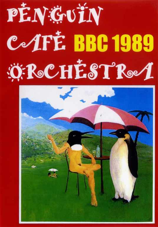 Penguin Cafe Orchestra ペンギン・カフェ・オーケストラ/BBC 1989