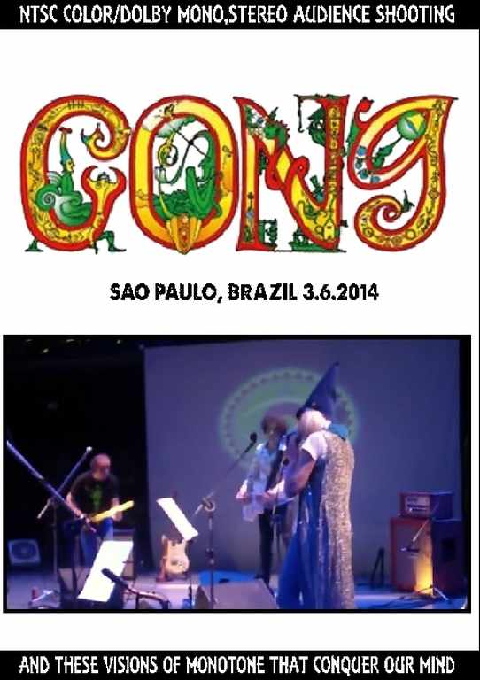 Gong ゴング/Brazil 2014