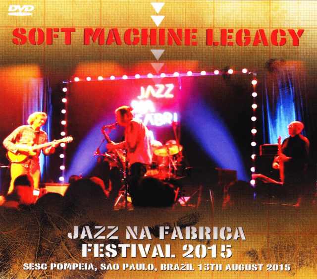 Soft Machine Legacy ソフト・マシーン・レガシー/Brazil 2015