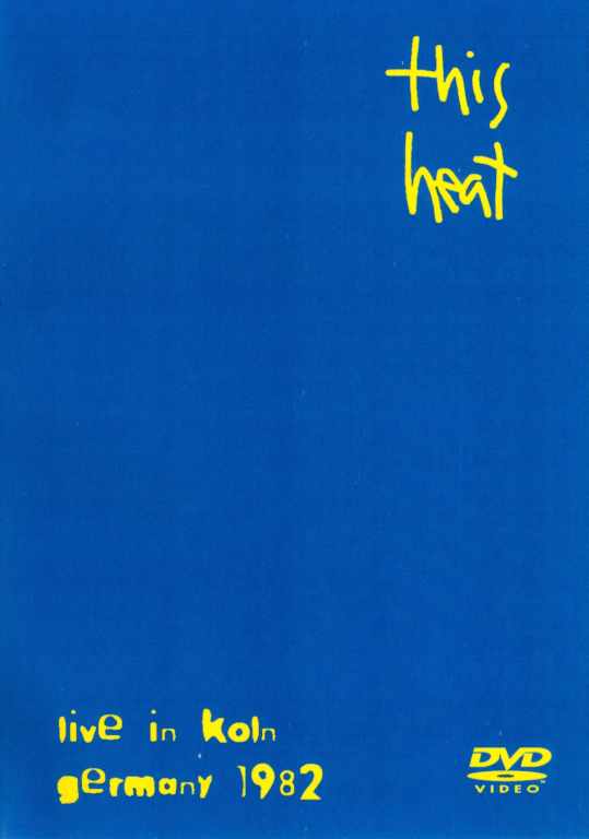 THIS HEAT/LIVE IN KOLN GERMANY 1982