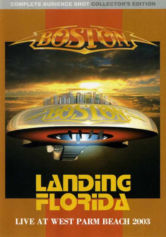 Boston ボストン/Live At Florida 2003