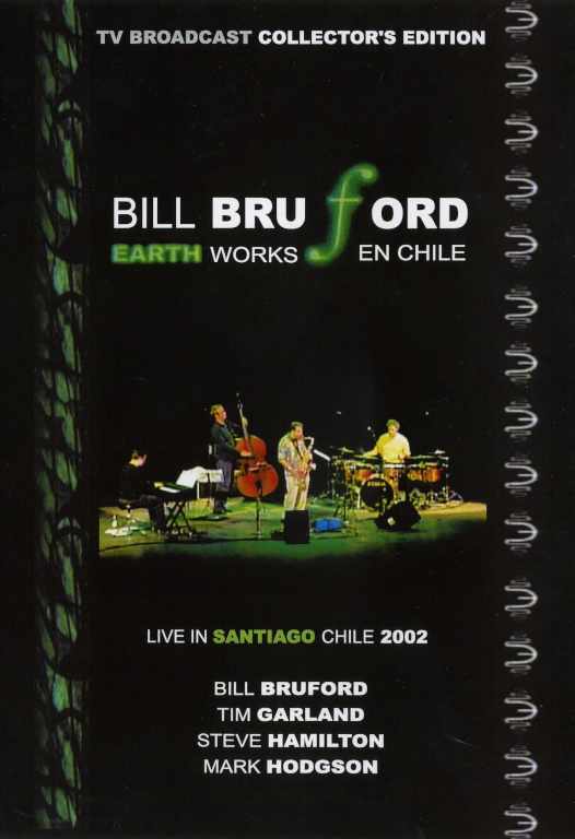 Bill Bruford ビル・ブラッフォード/Live in Chile 2002 & Bonus