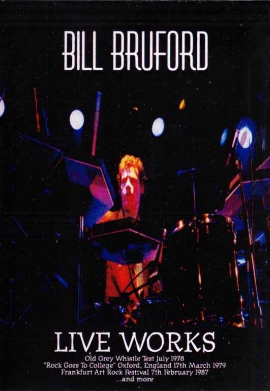 Bill Bruford ビル・ブラッフォード/LIVE WORKS