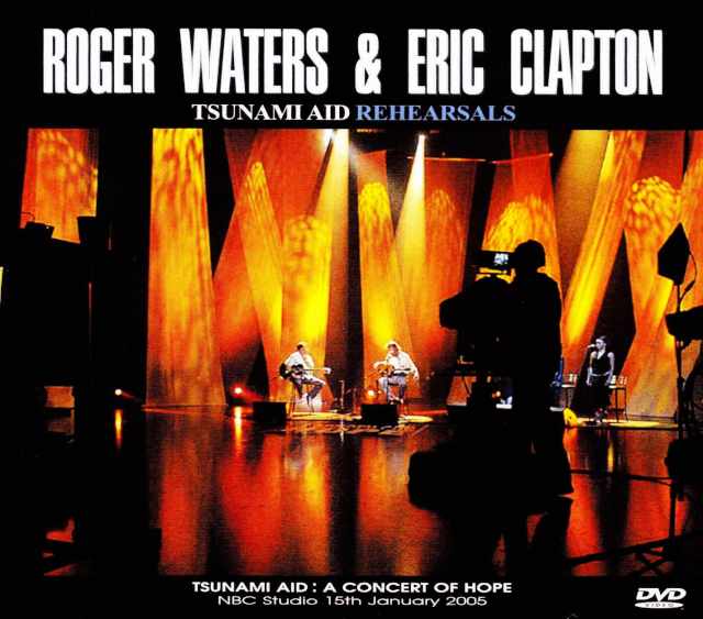 Roger Waters,Eric Clapton ロジャー・ウォーターズ/Rehearsals 2005