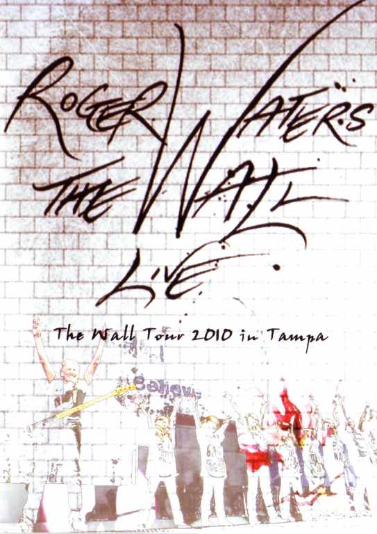 Roger Waters ロジャー・ウォーターズ/Florida,USA 2010