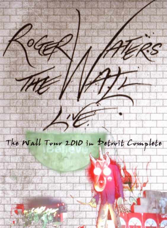 Roger Waters ロジャー・ウォーターズ/Michigan,USA 2010 & more