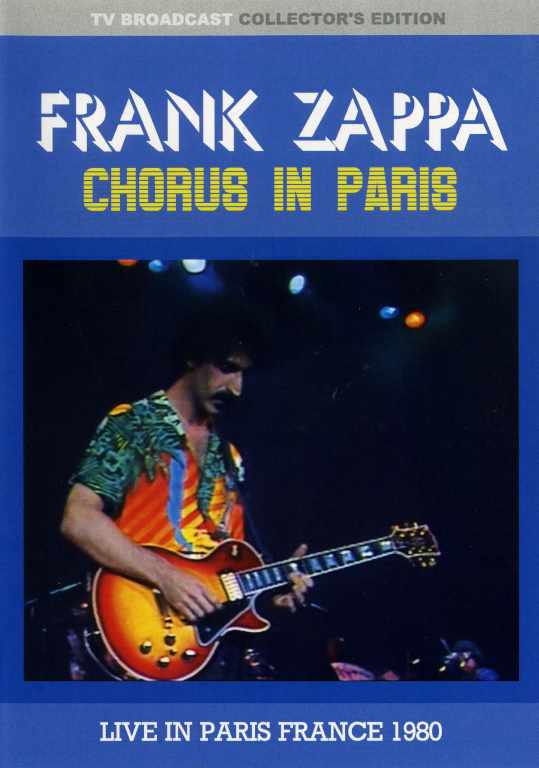 Frank Zappa フランク・ザッパ/Live In Paris,France 1980