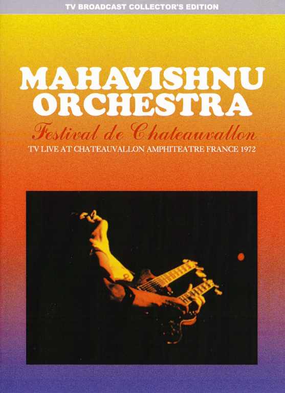 Mahavishnu Orchestra マハヴィシュヌ・オーケストラ/France 1972