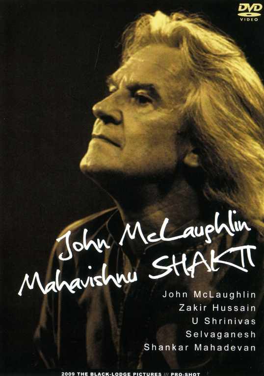 John McLaughlin,Shakti ジョン・マクラフリン/New York,USA 2009