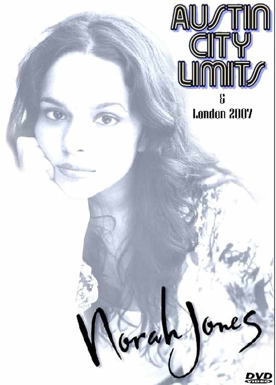 Norah Jones ノラ・ジョーンズ/London 2007 & Austin 2002