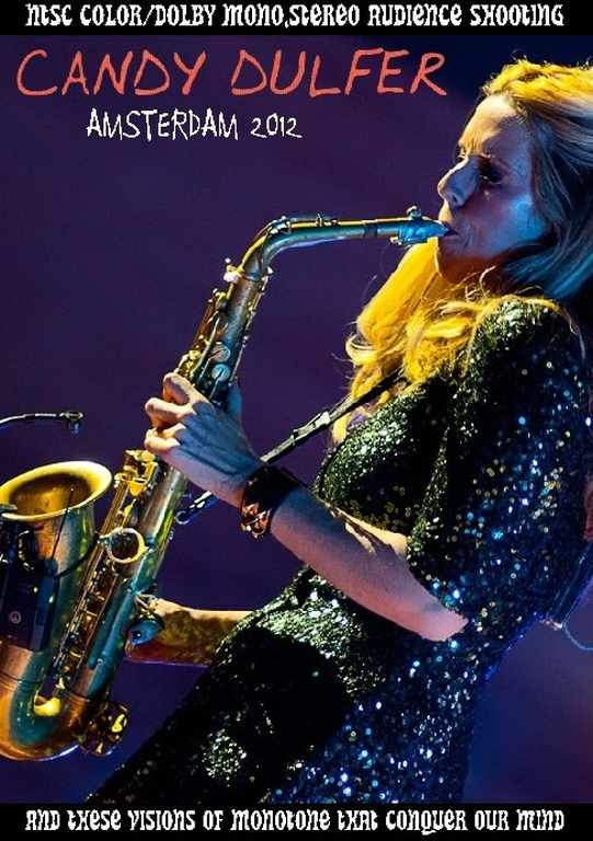 Candy Dulfer キャンデイ・ダルファー/Netherlands 2012