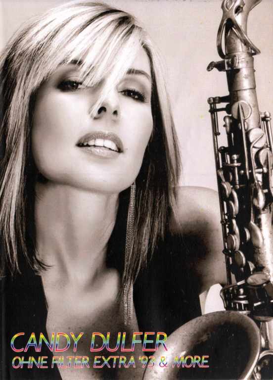 Candy Dulfer キャンディ・ダルファー/OHNE FILTER EXTRA '93＆MORE