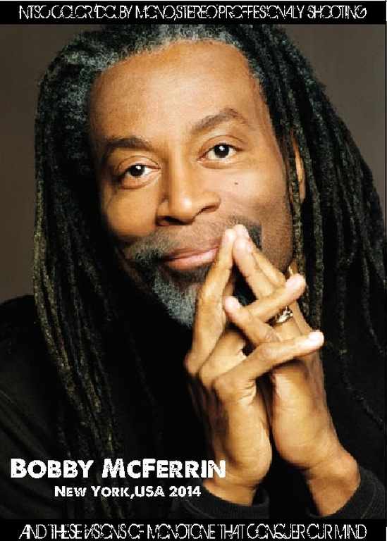 Bobby McFerrin ボビー・マクファーリン/New York,USA 2014